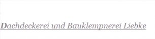 Flaschner Mecklenburg-Vorpommern: Dachdeckerei und Bauklempnerei Liebke Flaschner Mecklenburg-Vorpommern: Dachdeckerei und Bauklempnerei Liebke